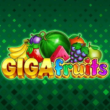 Gigafruits